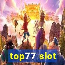 top77 slot