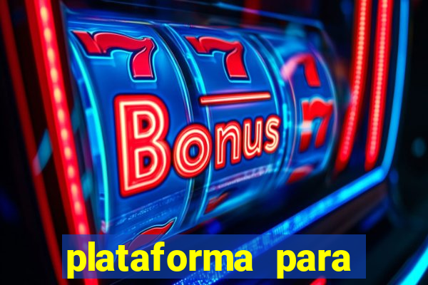 plataforma para jogar e ganhar dinheiro