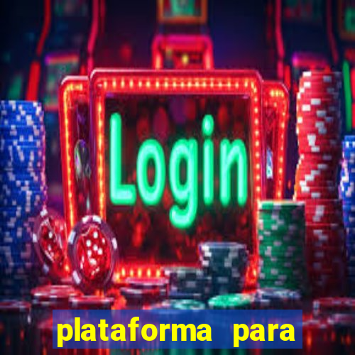 plataforma para jogar e ganhar dinheiro