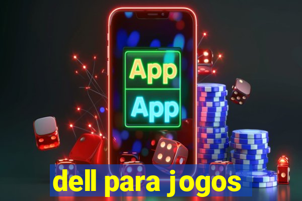 dell para jogos