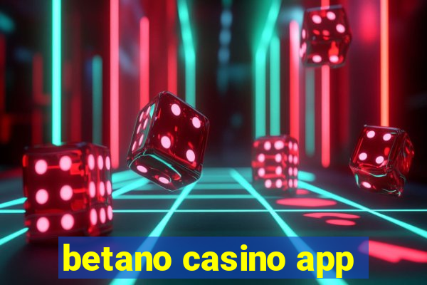 betano casino app