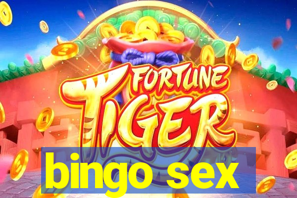 bingo sex