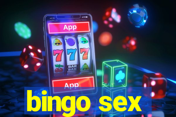 bingo sex