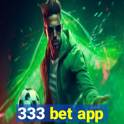 333 bet app