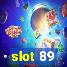 slot 89