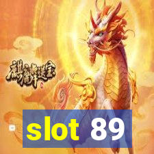 slot 89