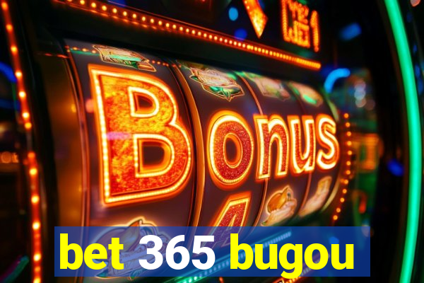 bet 365 bugou