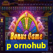 p ornohub