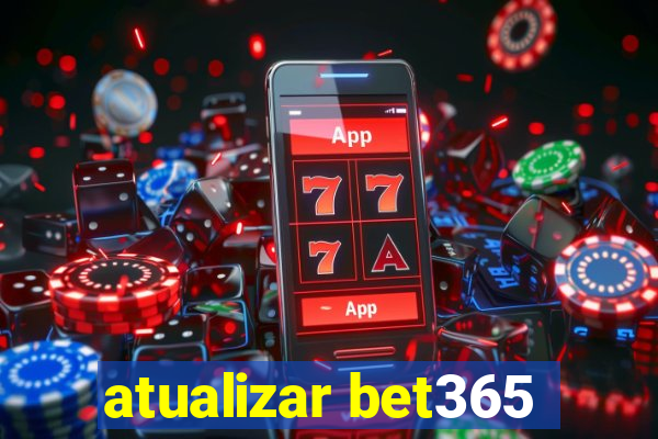 atualizar bet365