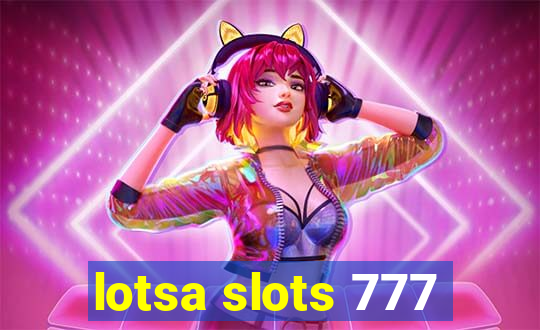 lotsa slots 777