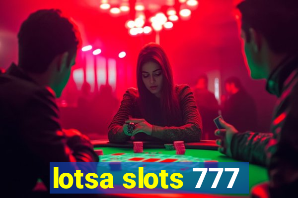 lotsa slots 777