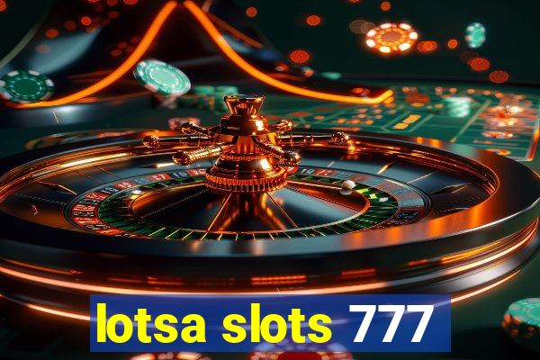 lotsa slots 777