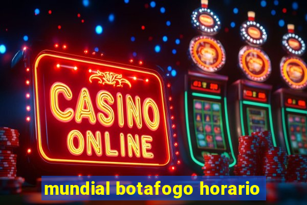 mundial botafogo horario