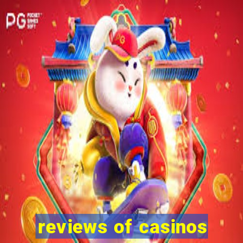 reviews of casinos