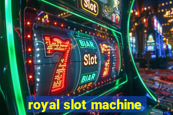 royal slot machine