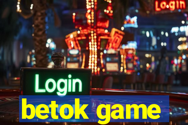 betok game