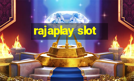 rajaplay slot