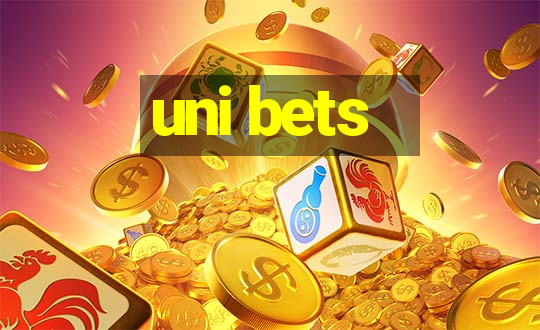 uni bets