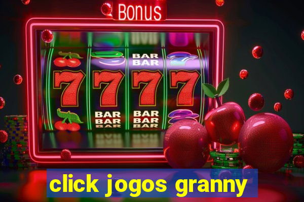 click jogos granny