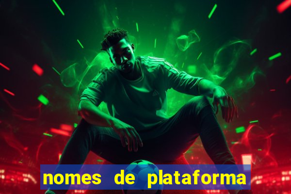 nomes de plataforma de jogos