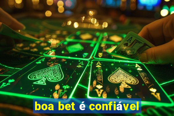 boa bet é confiável