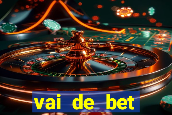 vai de bet download apk