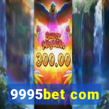 9995bet com