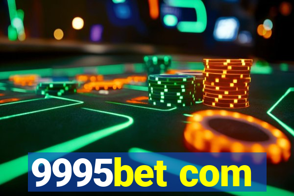 9995bet com