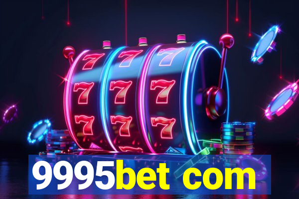 9995bet com