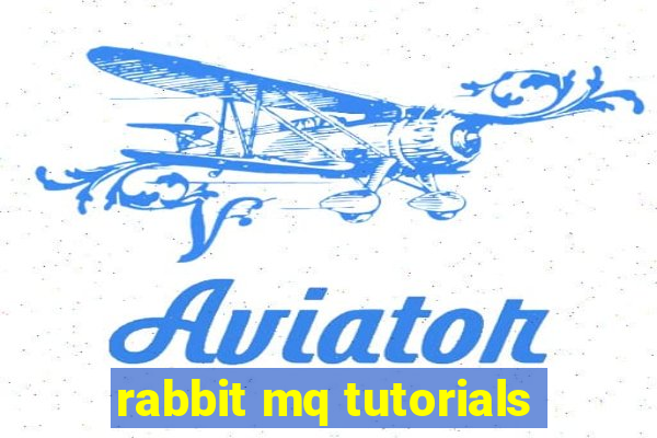 rabbit mq tutorials