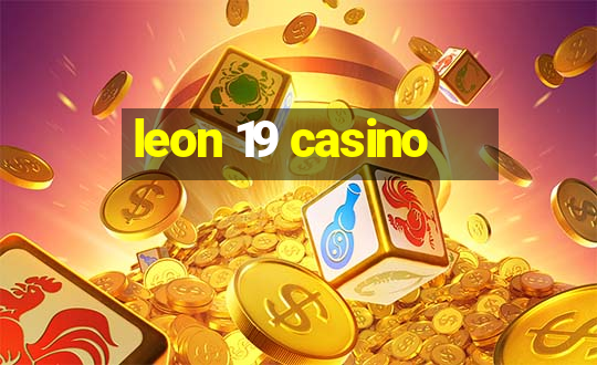 leon 19 casino