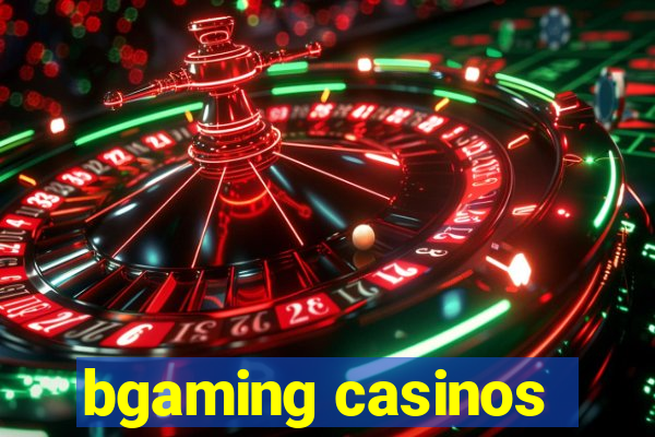 bgaming casinos