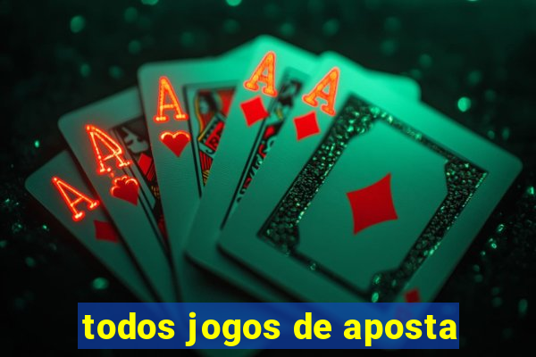 todos jogos de aposta