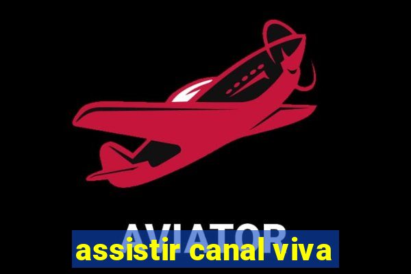 assistir canal viva