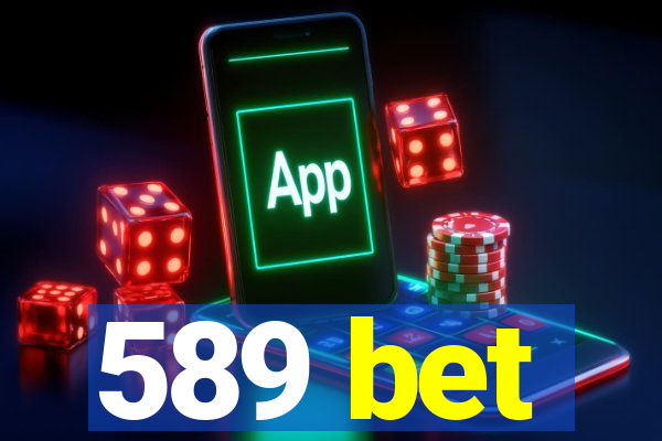 589 bet