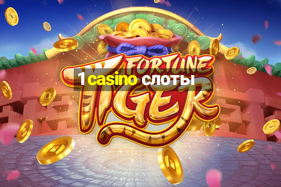 1 casino слоты