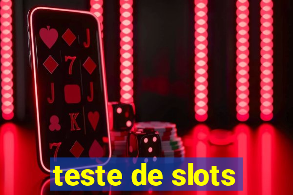 teste de slots