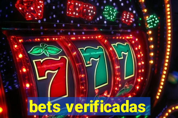 bets verificadas