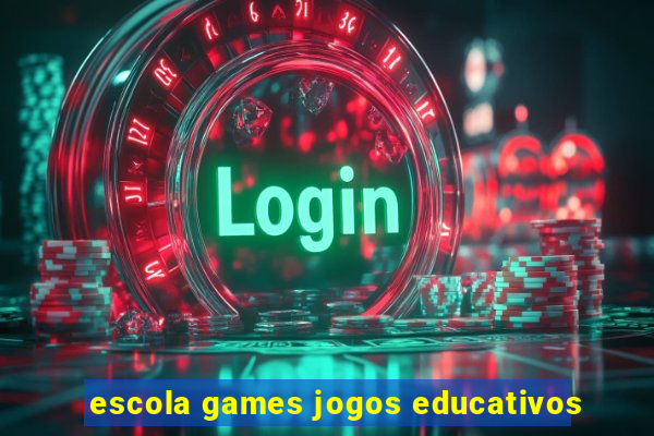 escola games jogos educativos