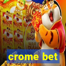 crome bet