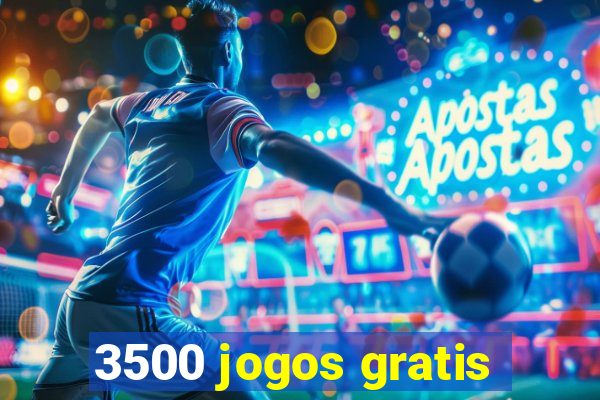 3500 jogos gratis