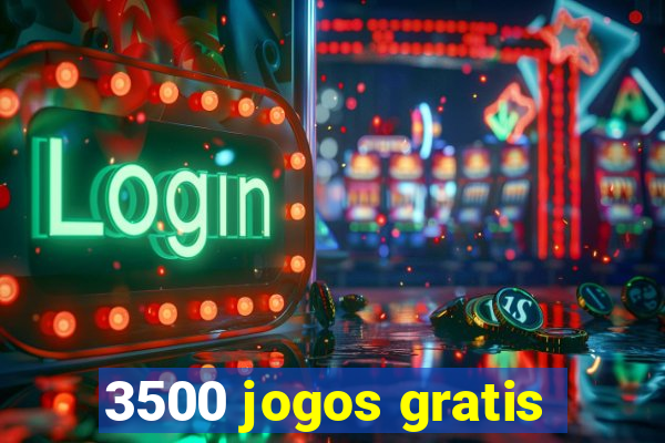 3500 jogos gratis