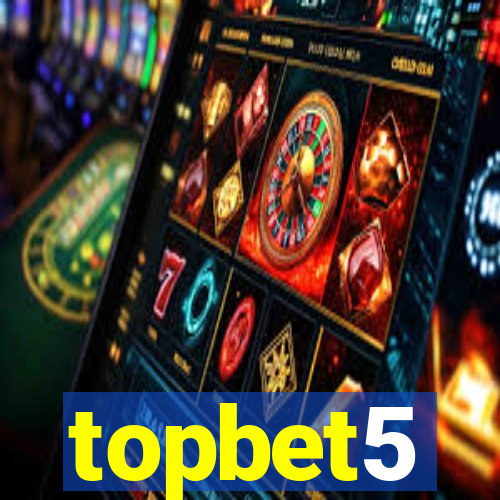 topbet5