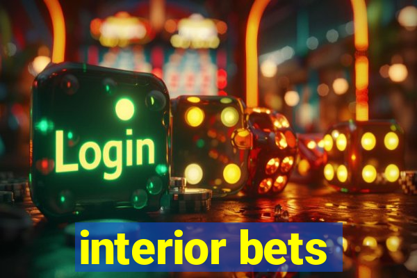 interior bets