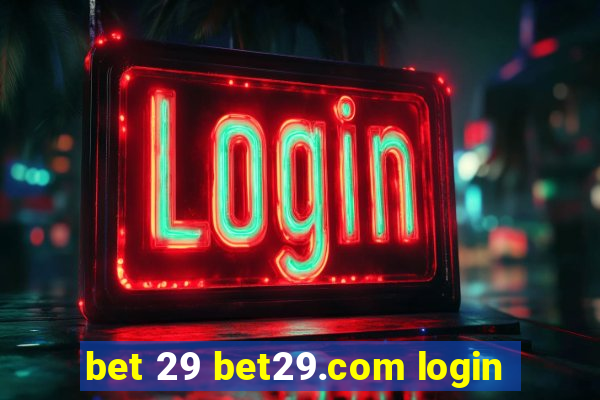 bet 29 bet29.com login