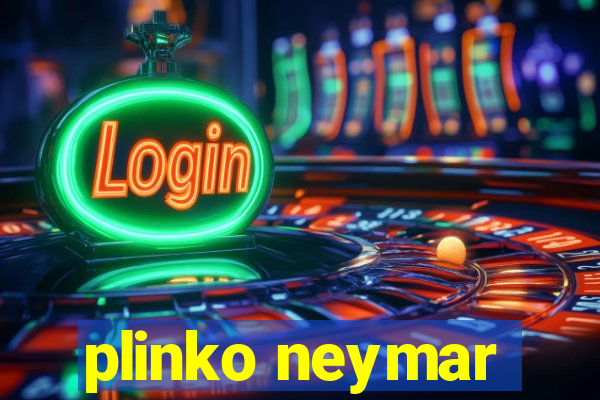 plinko neymar