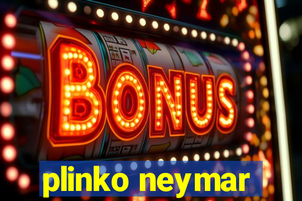 plinko neymar