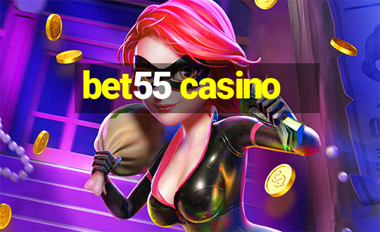 bet55 casino