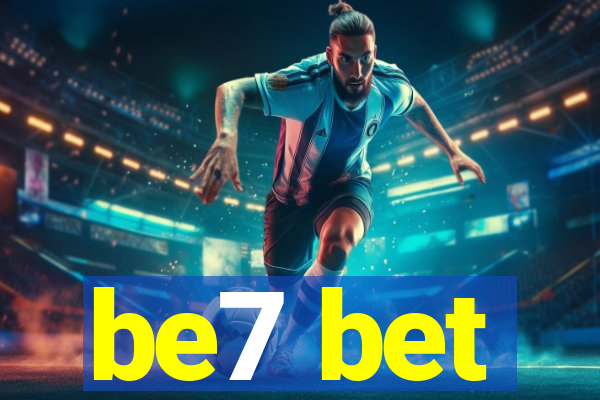 be7 bet