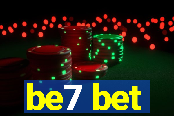 be7 bet